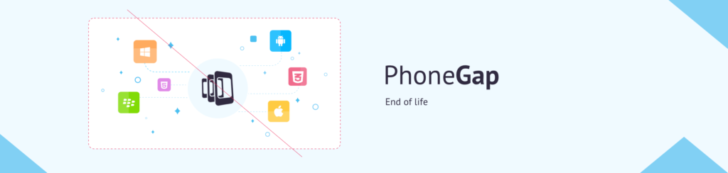 PhoneGap is Going Away, What Can You Use Instead?