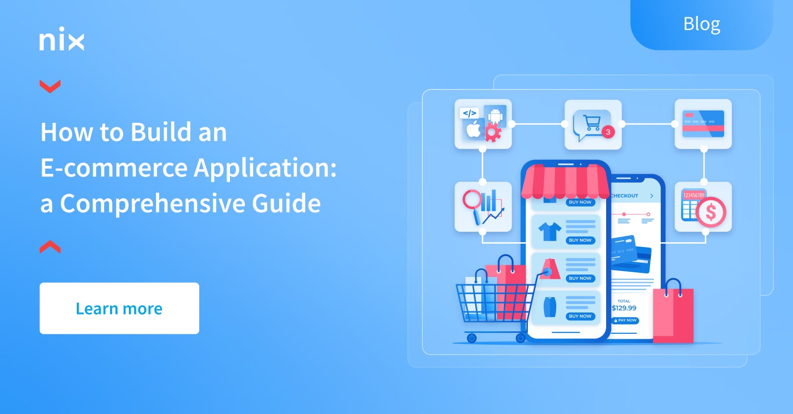 Build Your E-commerce Mobile App: Be closer to Success – NIX United