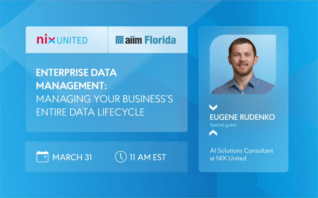 AI Solutions Expert From NIX United to Participate in Webinar Organized by AIIM Florida Chapter