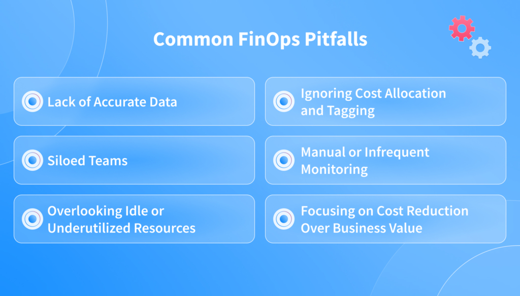Common FinOps Pitfalls