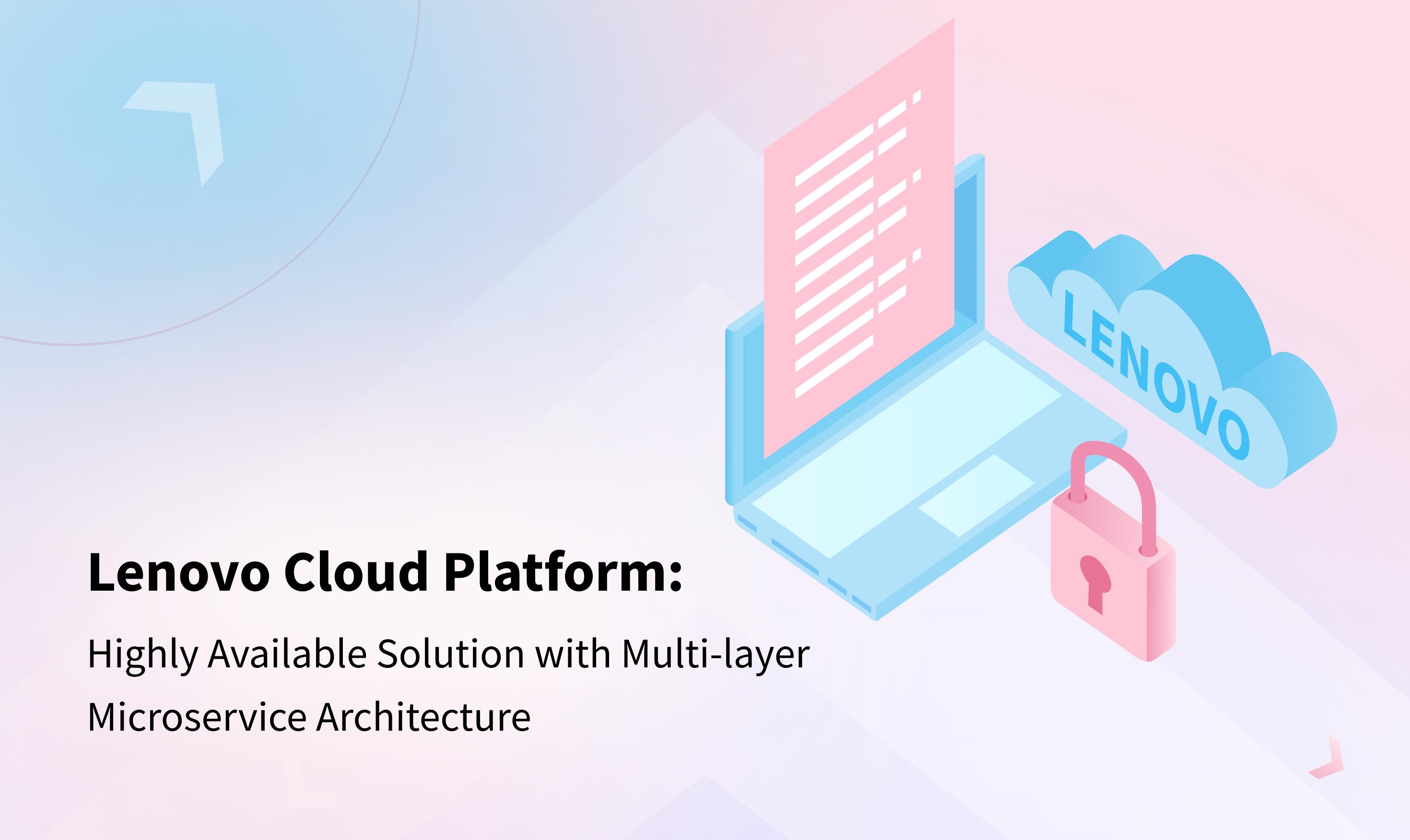 Lenovo Cloud Solution With Multi Layer Microservice Architecture Nix