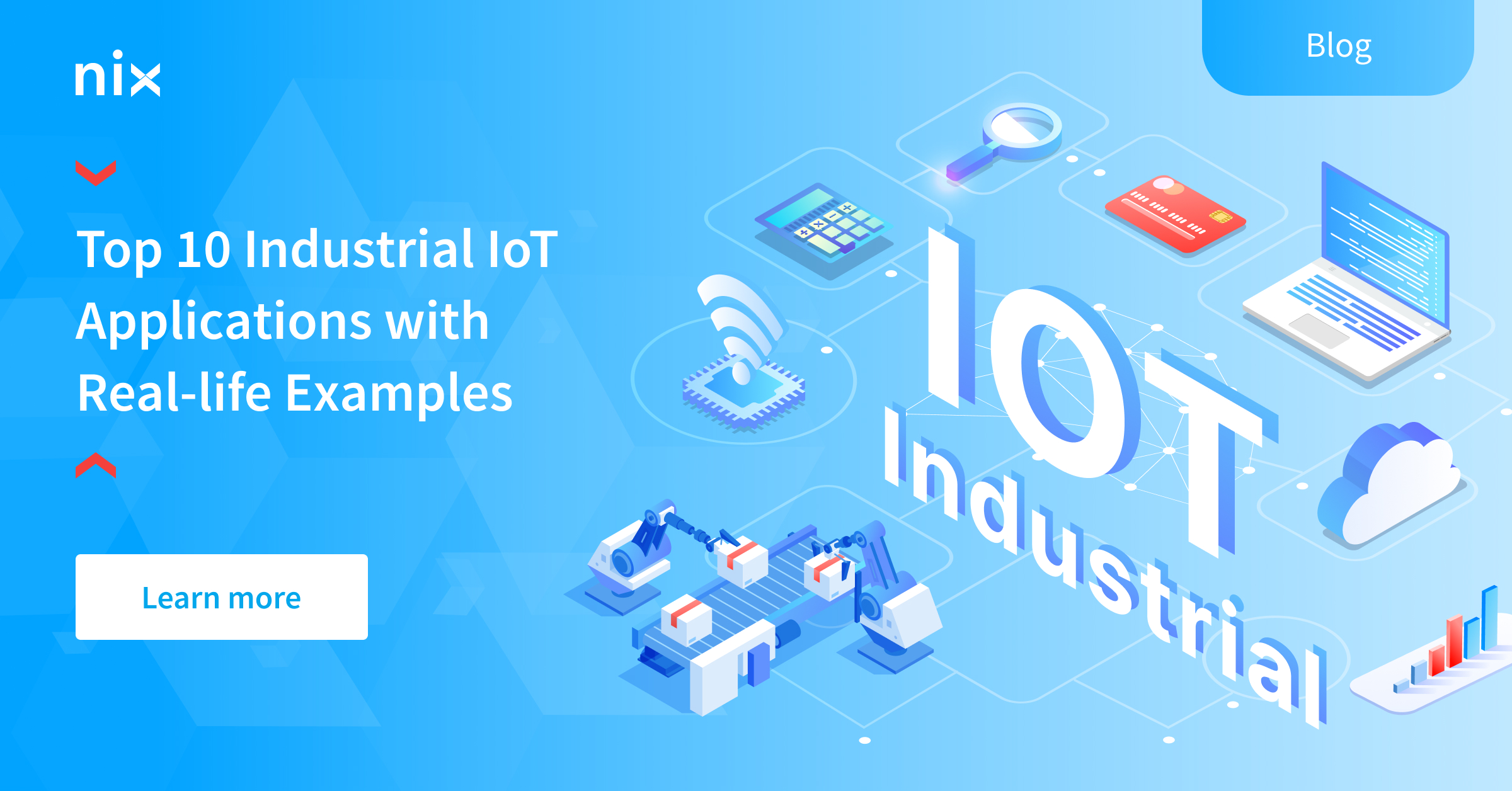 10 Industrial IoT Applications: Benefits and Examples – NIX United