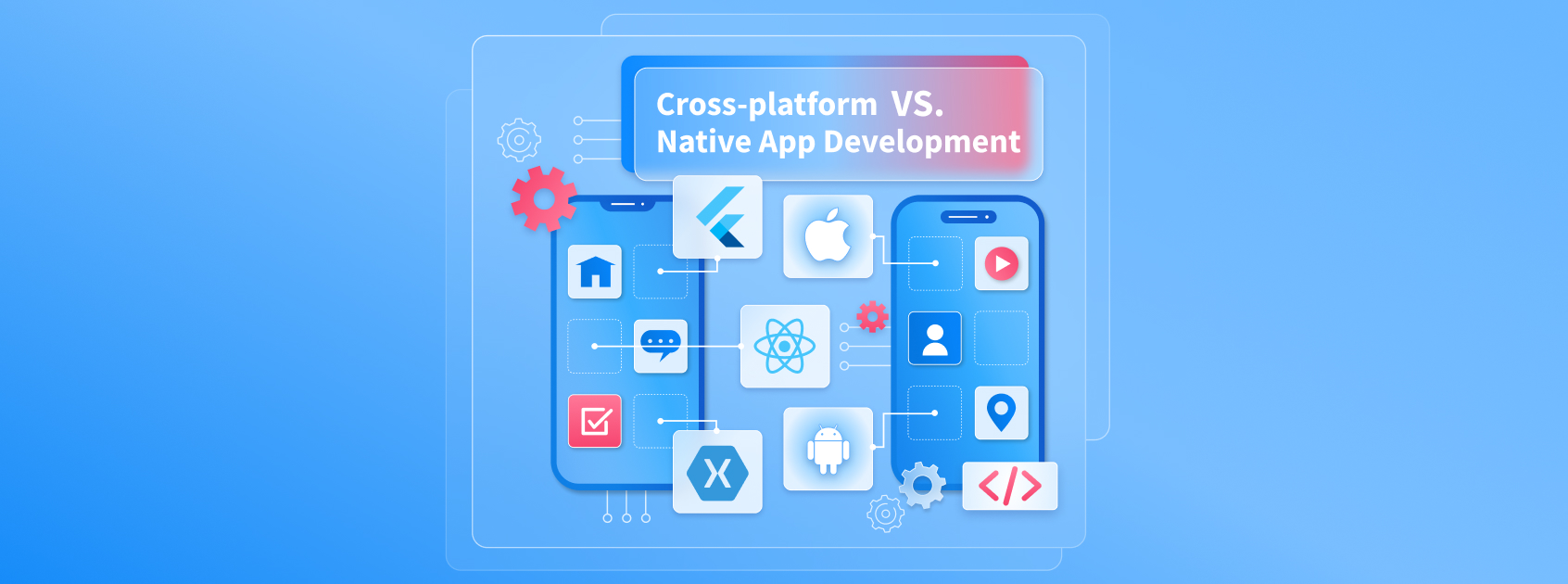 Cross-Platform vs Native App Development