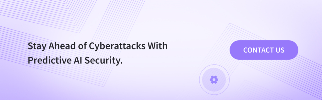 Stay Ahead of Cyberattacks With Predictive AI Security