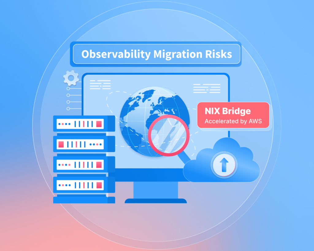 Blog Article NIX Bridge Makes Cloud Migration Risks a Thing of the Past image